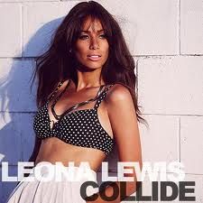 Leona Lewis - Collide (Radio Date: 29 Luglio 2011)